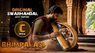 TANPURA WITH SWARMANDAL - BHIMPALASI | PITCH C | VOICE TRAINING | BHIMPALASI RAAG | Complete Riyaz