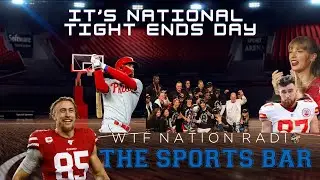 The Sports Bar - 22 Oct 2023 - It's NATIONAL Tight Ends Day!!