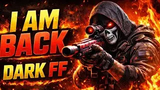 I AM BACK DARK FF🔥 NEW GAMING VIDEO FREE FIRE 🔥