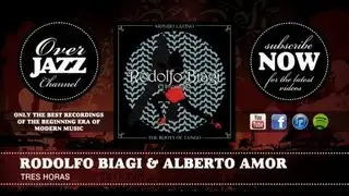 Rodolfo Biagi & Alberto Amor - Tres Horas (1943)
