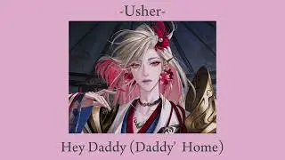 𝐇𝐞𝐲 𝐃𝐚𝐝𝐝𝐲 (𝐃𝐚𝐝𝐝𝐲'𝐬 𝐇𝐨𝐦𝐞) - 𝐔𝐬𝐡𝐞𝐫  |  𝐒𝐩𝐞𝐞𝐝-𝐮𝐩