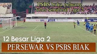 Full time , Persewar Waropen vs PSBS Biak . 12 besar liga 2