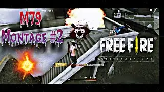 Free Fire : M79 Montage #2