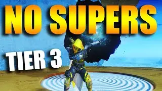 NO SUPERS - Destiny 2 Reckoning Tier 3 The Old Fashioned Way
