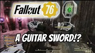 Fallout 76: A Guitar Sword!?
