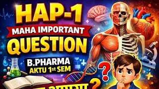 HAP-1 Maha Important Questions | B.Pharm 1st Sem AKTU | Exam में यही आएगा 😱