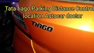Tata tiago Parking Distance Control