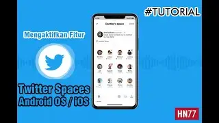 Cara Mengaktifkan Fitur TWITTER SPACE (Android OS / iOS) #TUTORIAL