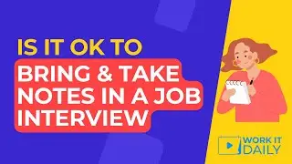 Is it OK to bring & take notes in a job interview? ✍️