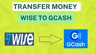 Перевод денег из Wise в GCash с помощью GCash Proof