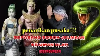 PENARIKAN PUSAKA!!! sosok jelmaan siluman ular di bendungan