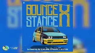DJ Seeyah SA, malume.hypeman and M00tion - Bounce x Stance (Official Audio)