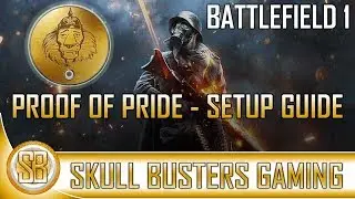 Battlefield 1: Proof Of Pride (Service Assignment) Setup Guide