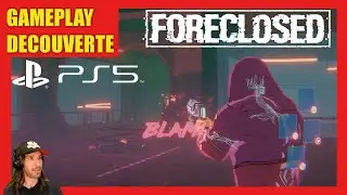 FORECLOSED PS5 - GAMEPLAY DECOUVERTE