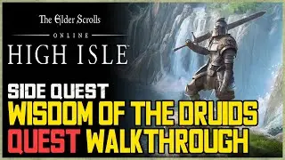 Wisdom of The Druids ESO Quest