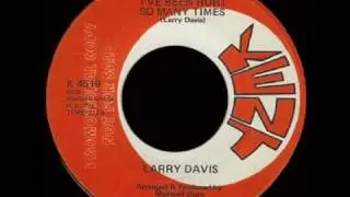 Larry Davis - I've Been Hurt So Many Times