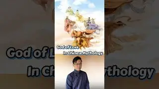 The Chinese Love Gods #chineseculture #learnchinese #mythology #lovegod #chinesemythology #mandarin
