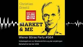 Wiener B&ouml;rse Party #564: Volksbegehren zur Wiedereinf&uuml;hrung der einj&auml;hrigen Behaltefrist bei der ...