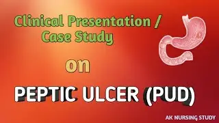 Case Study On Peptic Ulcer | Clinical Presentation कैसे बनाते हैं  | Nursing care plan #pepticulcer