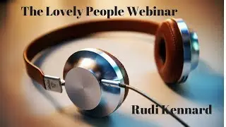 Rudi Kennard Webinar