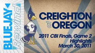 3/30/2011: Creighton at Oregon (2011 CBI Finals Game 2)