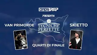 Van Primorde vs Skietto - Quarti di Finale - Tecniche Perfette Sicilia 2025