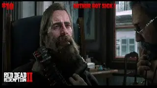 WHAT&rsquo;s WRONG WITH ARTHUR ?? | RED DEAD REDEMPTION 2 | PART - 10 | @LitKrrish