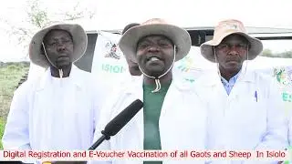 DIGITAL REGISTRATION AND E-VOUCHER VACCINATION OF ALL GOATS AND SHEEP IN ISIOLO