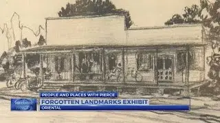 People and Places with Pierce: Forgotten Landmarks Exhibit