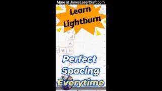 Perfect Spacing in Lightburn