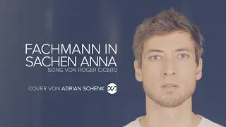 Fachmann in Sachen Anna - Roger Cicero (Cover von Adrian Schenk)