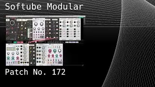 No. 172 &ndash; Softube Modular (Cymbal, Rings, Braids, VCO, Clouds, VCLFO)