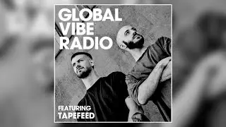 Tapefeed - Global Vibe Radio Mix (Tales Collective Records)