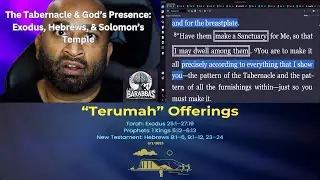 Offerings: The Tabernacle & God&rsquo;s Presence | Exodus 25-27, Hebrews 8-9, 1 Kings 5-6