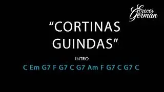 Cortinas Guindas - Crecer German (Letras & Acordes)