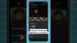 How to Archive and Unarchive Instagram Highlights? | Easy Guide