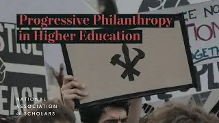 Progressive Philanthropy in Higher Education