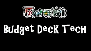 Budget Deck Tech - Force of Will - Fairy Tale Force
