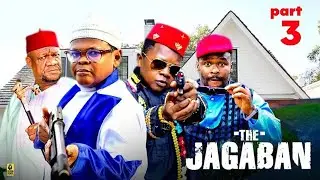 THE JAGABAN 3 - ZUBBY MICHAEL, OSITA IHEME,  CHINEDU IKEDIEZE -2025 Latest Nigerian Movie #trending