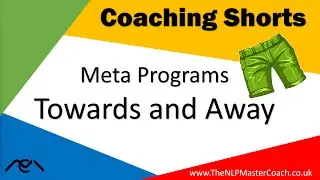 Towards and Away Meta Program with The NLP Master Coach