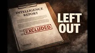 The Intelligence Estimate They Left Out