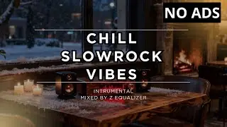 Slowrock Chill Vibes | Relaxing Instrumental Guitar Music for Chill, Work & Stress Relief