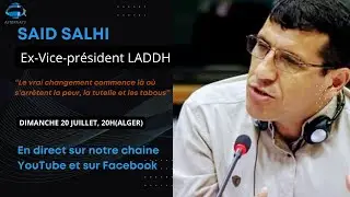 Changer l&rsquo;Alg&eacute;rie : entre espoirs, blocages et ruptures, avec Said Salhi