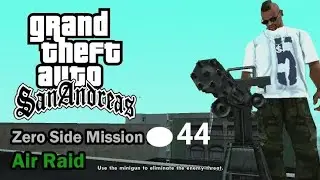 GTA San Andreas Mission #44 Air Raid , Mission Z , Grand Theft Auto (King Gamers)
