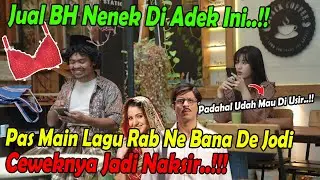 Jual BH Nenek Di Adek Ini..!! Pas Main Lagu Rab Ne Bana De Jodi, Ceweknya Langsung Naksir..!!