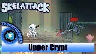 Skelattack &ndash; Upper Crypt Gameplay Walkthrough