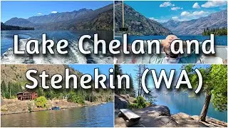 Round-trip on the Lake Chelan ferry to Stehekin in central Washington
