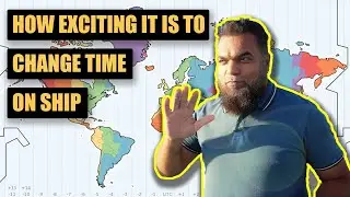 How we manage TIME CHANGES on a SHIP