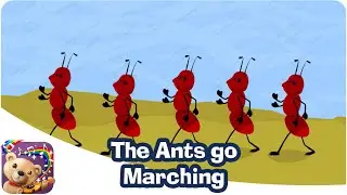 The Ants Go Marching