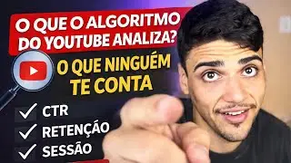 O Que o Algoritmo YouTube Realmente Analisa? CTR, Retenção e o Que Ninguém Te Conta Algoritmo 2026
